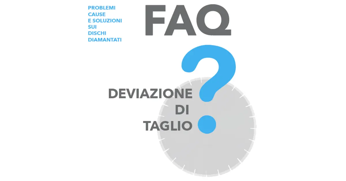 F.A.Q. Il disco diamantato devia il taglio - la nord srl